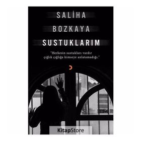 Sustuklarım - Saliha Bozkaya