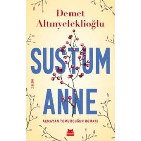 Sustum Anne - Demet Altınyeleklioğlu