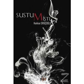Sustum İşte - Hakikat Oruçoğlu