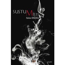Sustum İşte - Hakikat Oruçoğlu