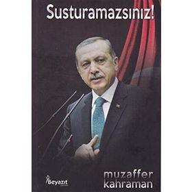 Susturamazsınız! - Muzaffer Kahraman