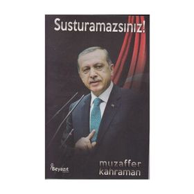 Susturamazsınız! - Muzaffer Kahraman