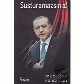 Susturamazsınız! - Muzaffer Kahraman