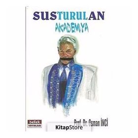 SUSTURULAN AKADEMYA - OSMAN İNCİ