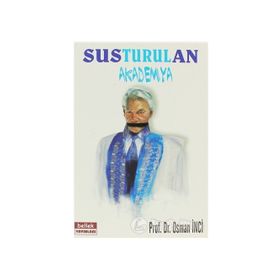 SUSTURULAN AKADEMYA - OSMAN İNCİ
