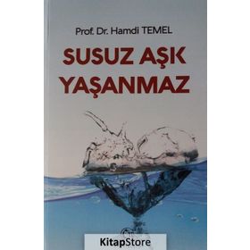 Susuz Aşk Yaşanmaz - Hamdi Temel