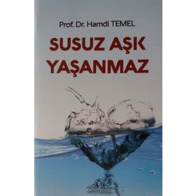 Susuz Aşk Yaşanmaz - Hamdi Temel