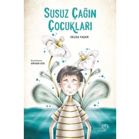 Susuz Çağın Çocukları - Selda Yaşar
