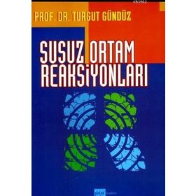 Susuz Ortam Reaksiyonları - Turgut Gündüz