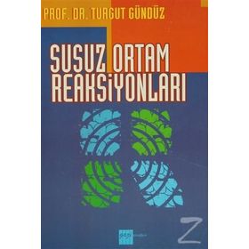 Susuz Ortam Reaksiyonları - Turgut Gündüz