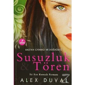SUSUZLUK VE TÖREN İKI KAN KUMSALI ROMANI - ALEX DUVAL