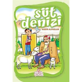SÜT DENIZI - KADIR ALPASLAN