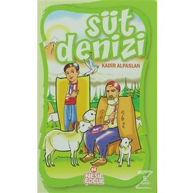 SÜT DENIZI - KADIR ALPASLAN