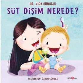 Süt Dişim Nerede? - Nida Hüroğlu
