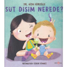 Süt Dişim Nerede? - Nida Hüroğlu