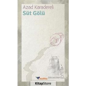 Süt Gölü - Azad Karadereli