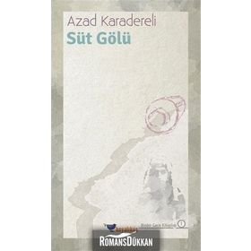 Süt Gölü - Azad Karadereli