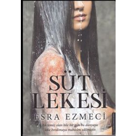 Süt Lekesi - Esra Ezmeci
