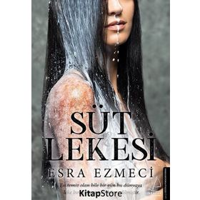 Süt Lekesi - Esra Ezmeci
