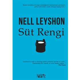Süt Rengi - Nell Leyshon
