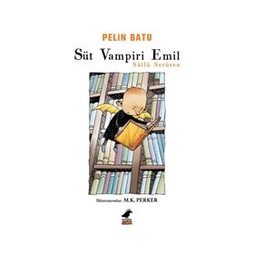 Süt Vampiri Emil - Pelin Batu