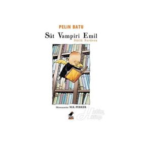 Süt Vampiri Emil - Pelin Batu