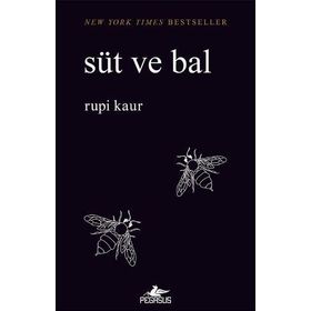 Süt ve Bal: New York Times Bestseller - Rupi Kaur