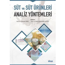 Süt ve Süt Ürünleri Analiz Yöntemleri -Hatice Şanlıdere Aloğlu