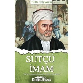 Sütçü İmam - Tarihte İz Bırakanlar - Turan Tektaş