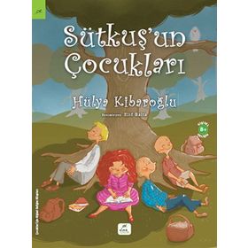 SÜTKUŞ'UN ÇOCUKLARI - HÜLYA KIBAROĞLU