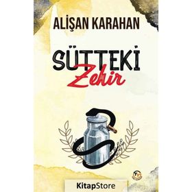 Sütteki Zehir Tunç Yayıncılık