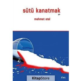 Sütü Kanatmak - Mehmet Atal