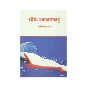Sütü Kanatmak - Mehmet Atal