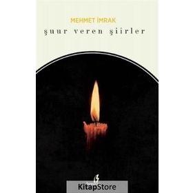 Şuur Veren Şiirler - Mehmet İmrak