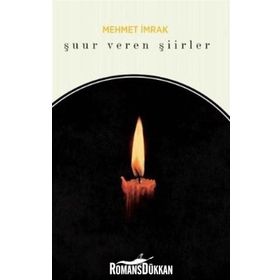 Şuur Veren Şiirler - Mehmet İmrak