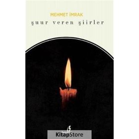 Şuur Veren Şiirler - mehmet irmak