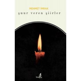 Şuur Veren Şiirler - mehmet irmak