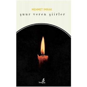 Şuur Veren Şiirler - mehmet irmak