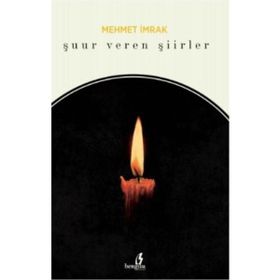Şuur Veren Şiirler - mehmet irmak