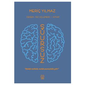 Şuursuz - Meriç Yılmaz