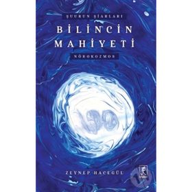 Şuurun Şiarları Bilincin Mahiyeti Nörokozmos - Zeynep Hacegül - Hitabevi Yayınları