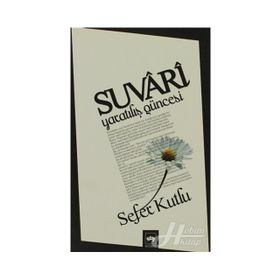 SUVARI YARATILIŞ GÜNCESİ - SEFER KUTLU
