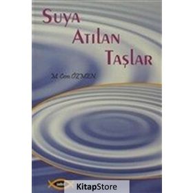 SUYA ATILAN TAŞLAR - M. CEM ÖZMEN