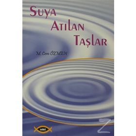 SUYA ATILAN TAŞLAR - M. CEM ÖZMEN