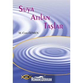 SUYA ATILAN TAŞLAR - M. CEM ÖZMEN