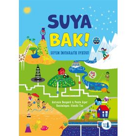 Suya Bak - Suyun İnfografik Öyküsü - Antonia Bangard