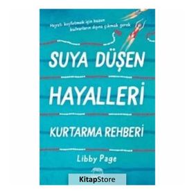 Suya Düşen Hayalleri Kurtarma Rehberi - Libby Page