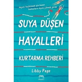 Suya Düşen Hayalleri Kurtarma Rehberi - Libby Page