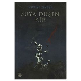 SUYA DÜŞEN KIR - NURIYE ZEYBEK