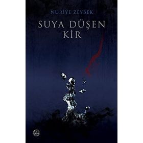 SUYA DÜŞEN KIR - NURIYE ZEYBEK